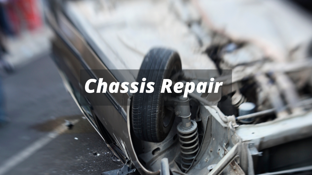 Chassis repair